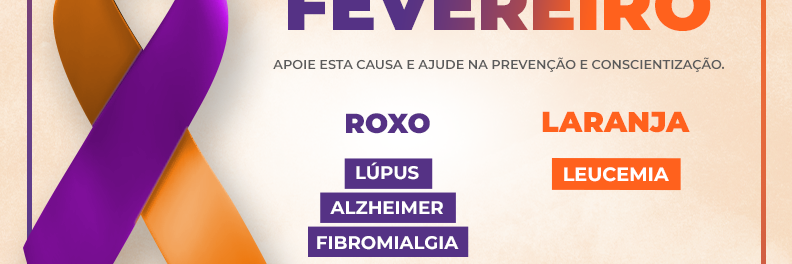 Fevereiro Roxo e Laranja Fevereiro Roxo e Laranja